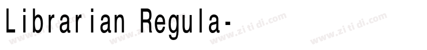 Librarian Regula字体转换 Librarian Regula字体转换